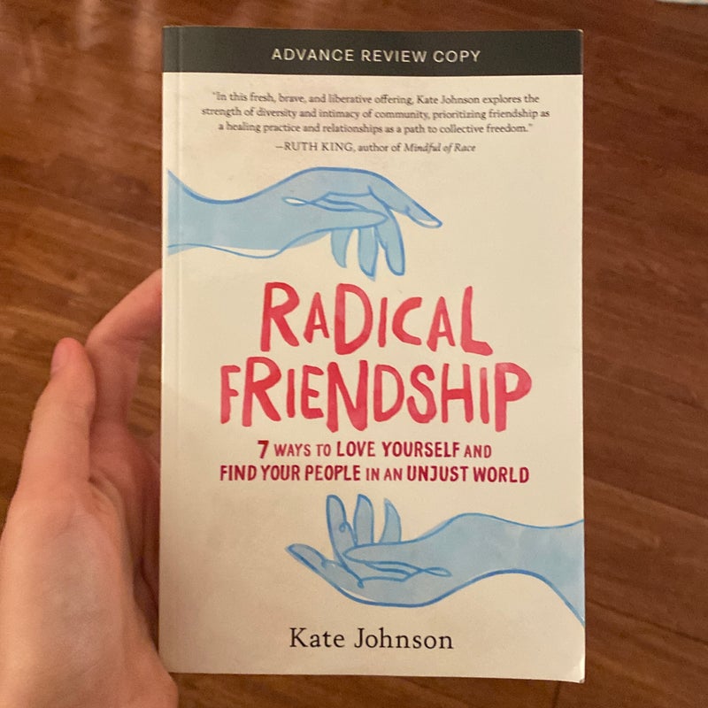 Radical Friendship