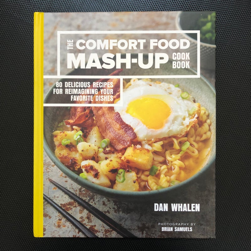 The Comfort Food Mash-Up Cookbook