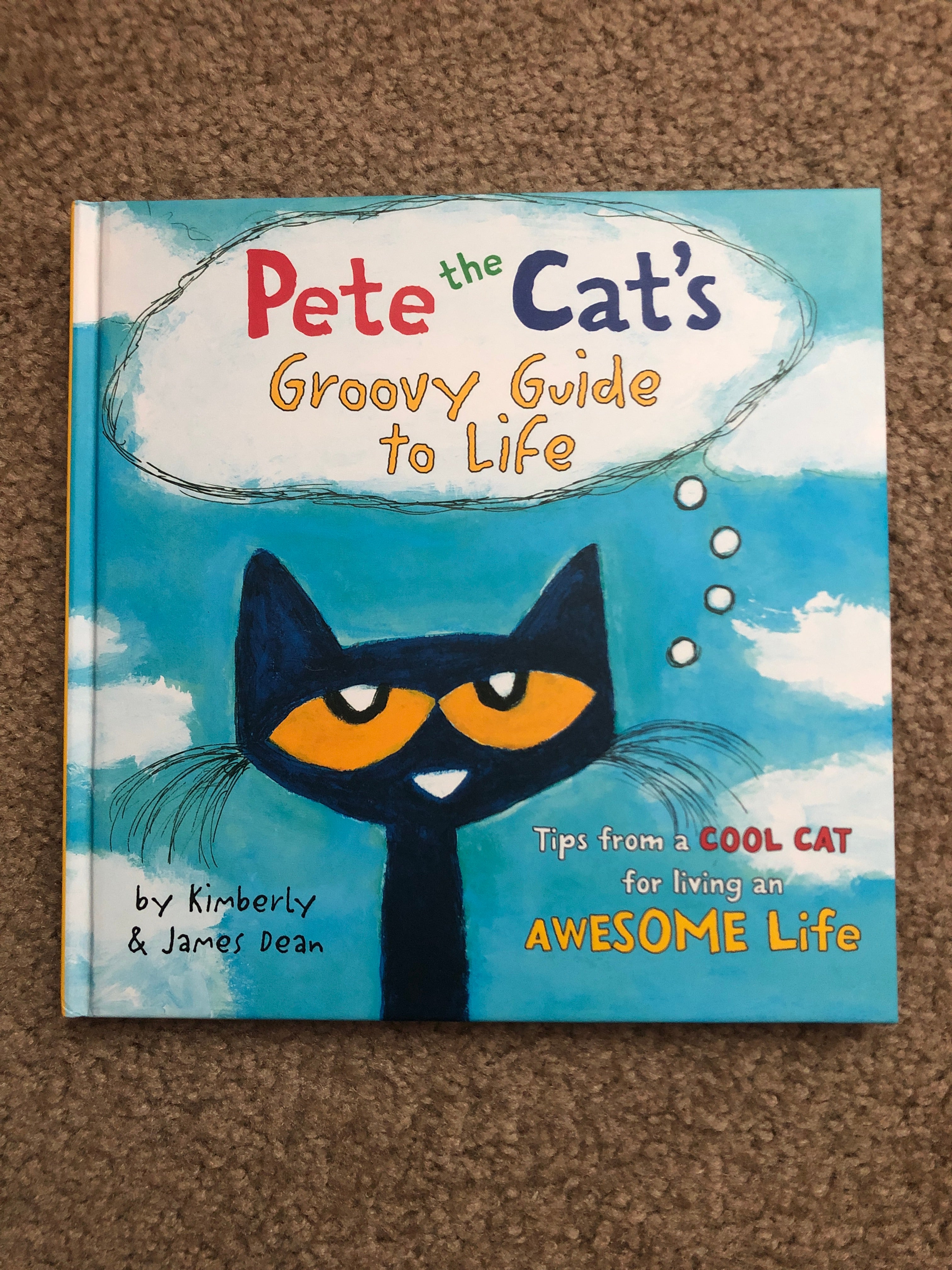 Pete the Cat's Groovy Guide to Life