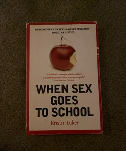 When Sex Goes to School
