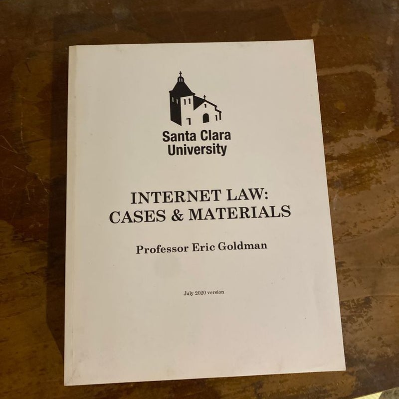 Internet Law: Cases & Materials