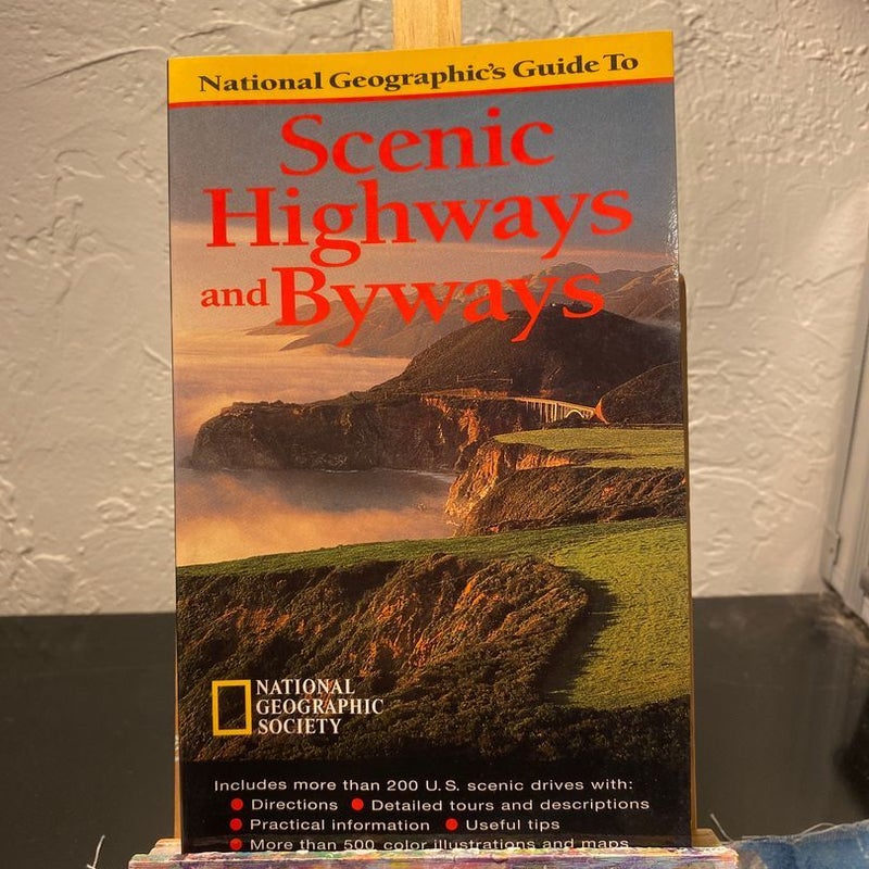 National Geographic's Guide to Scenic Highways and Byways