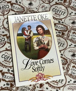 Love Comes Softly 