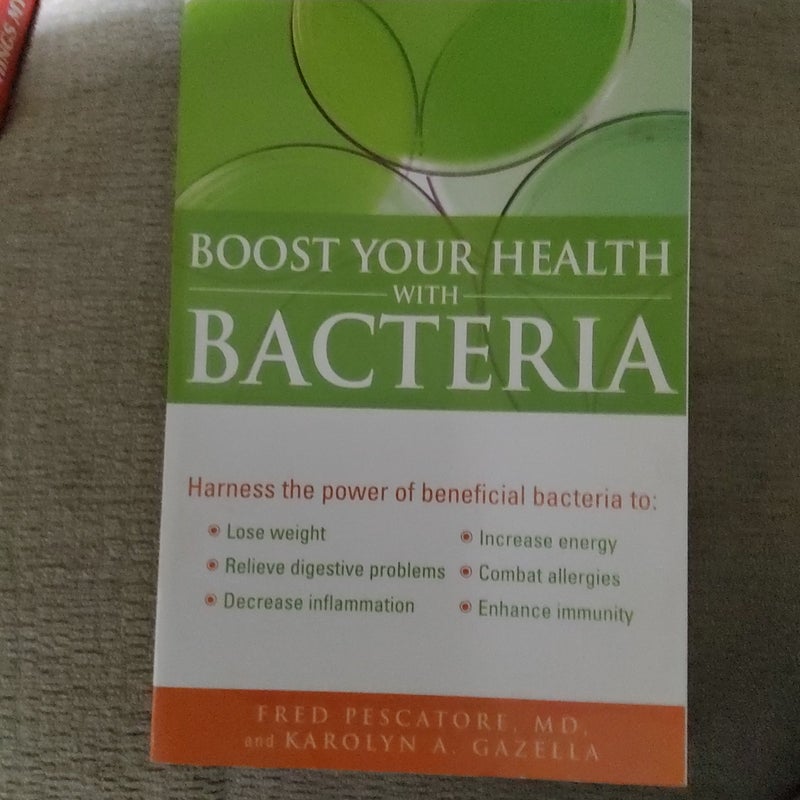 Boost Your Health with Bacteria