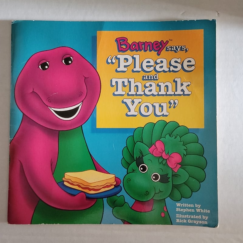 Barney Says "Please and Thank You" by Stephen White
