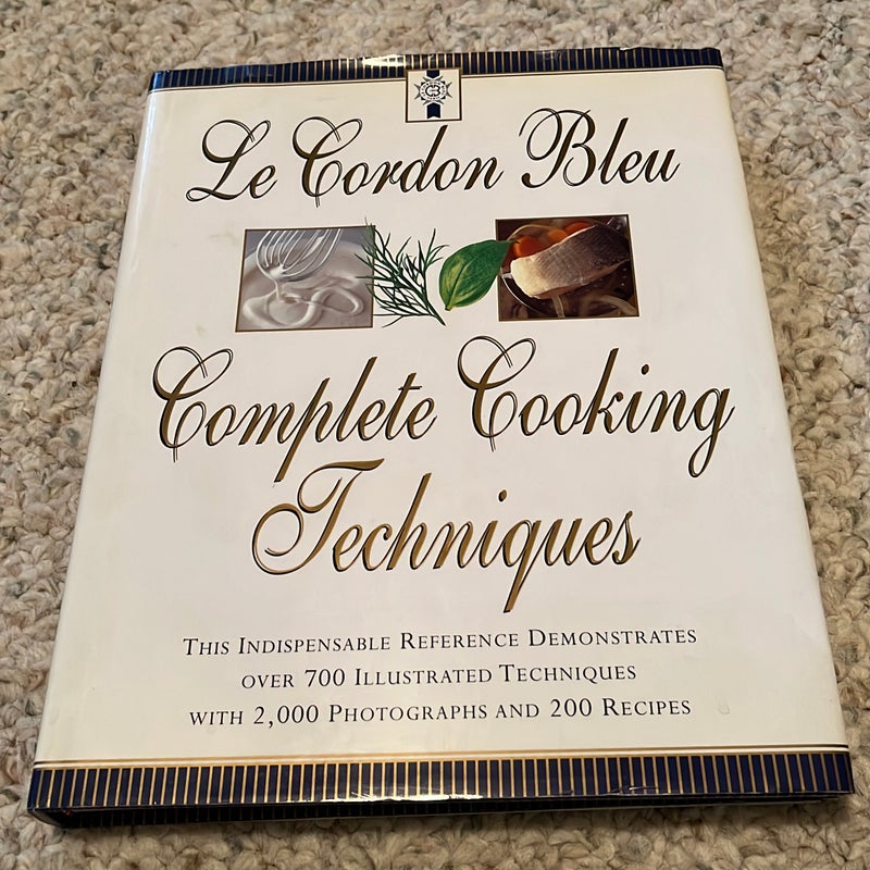 Le Cordon Bleu's Complete Cooking Techniques