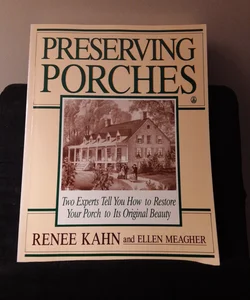 Preserving Porches