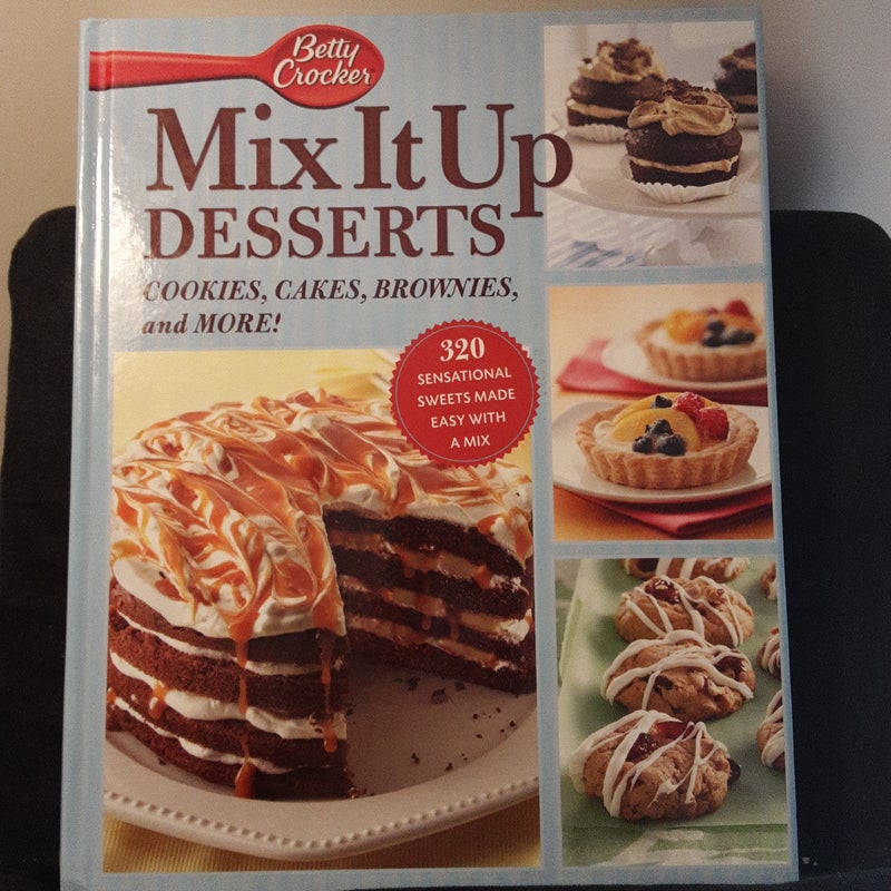 Betty Crocker Mix It up! Desserts