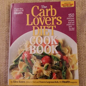 The Carblovers Diet Cookbook