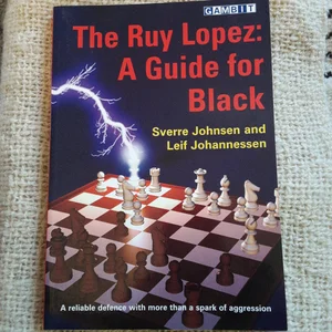 The Ruy Lopez - A Guide for Black