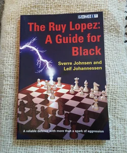 The Ruy Lopez - A Guide for Black