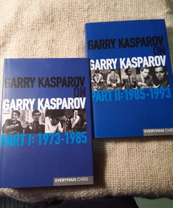 Garry Kasparov on Garry Kasparov, 1973-1985