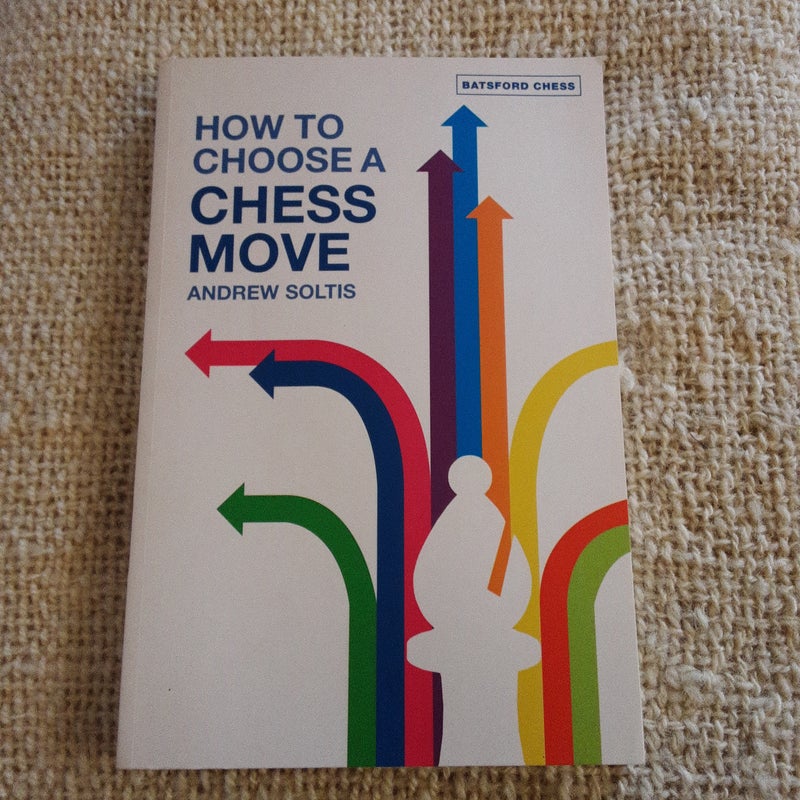 How to Choose a Chess Move