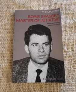 E-BOOK Masters: Boris Spassky Master of Initiative (Masters