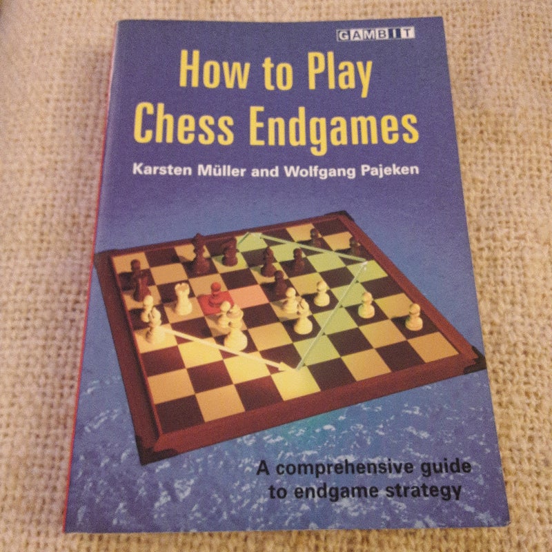 How to Play Chess Endgames