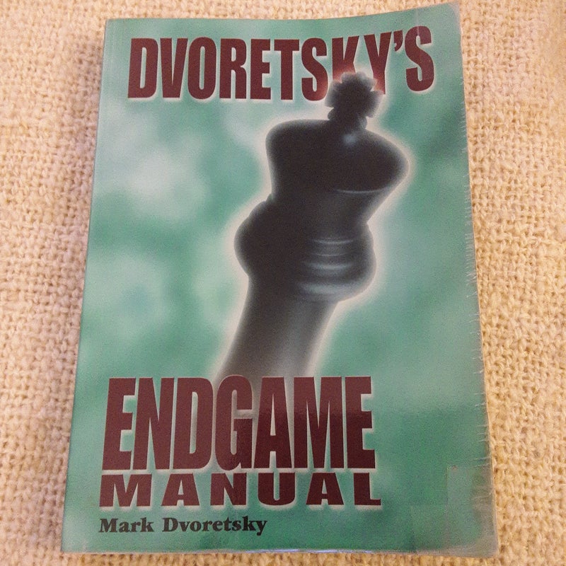 Dvoretsky's Endgame Manual