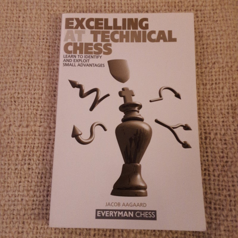 Excelling at Technical Chess