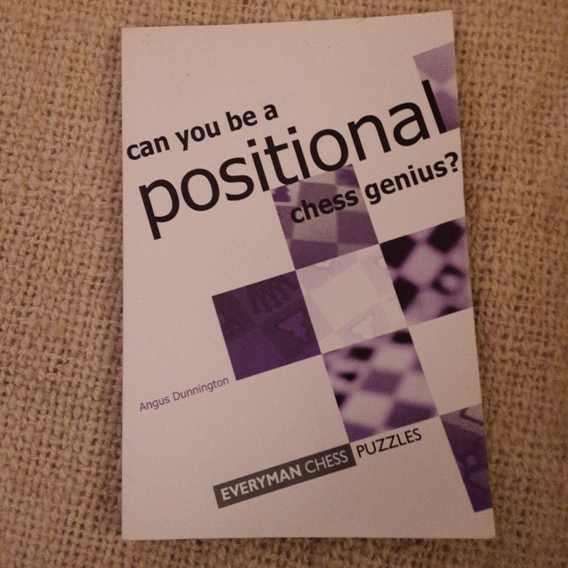 Can You Be a Positional Chess Genius?