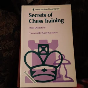 Secrets of Chess Training