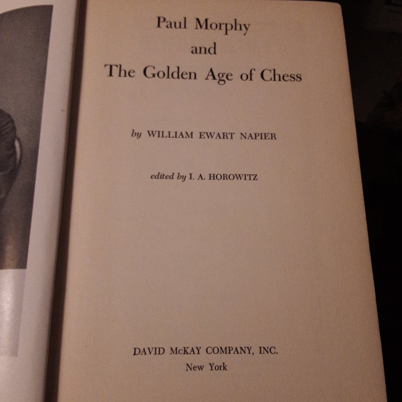 Paul Morphy and the Golden Age of by Napier, William Ewart