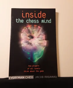 Inside the Chess Mind