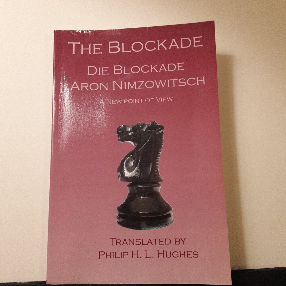 Blockade Die Blockade by Aron Nimzowitsch