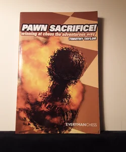 Pawn Sacrifice!