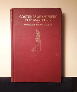 Costumes and Scenery for Amateurs 