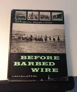 Before Barbed Wire