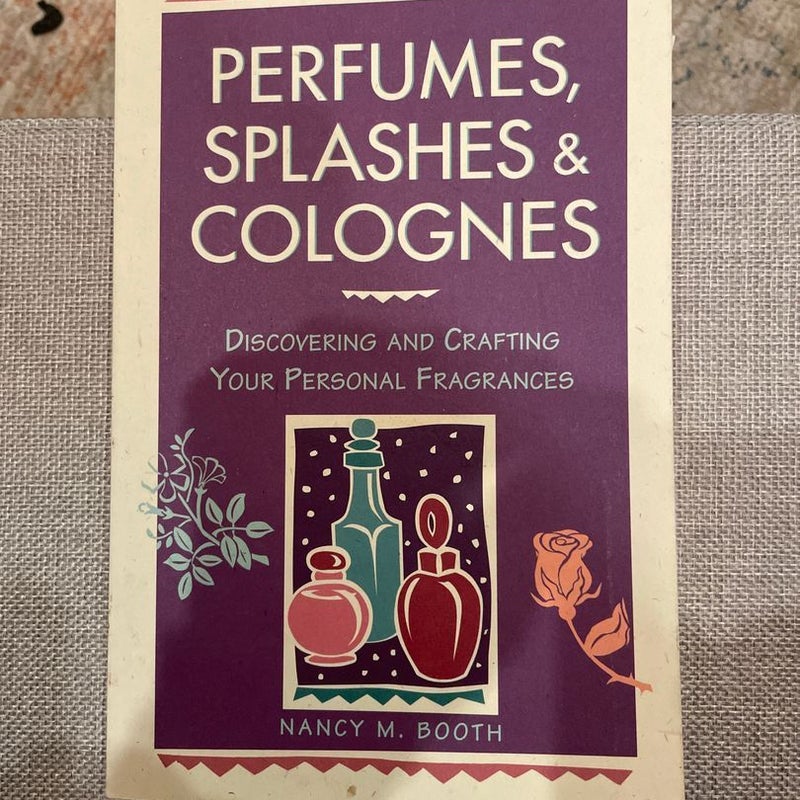 Perfumes, Splashes and Colognes