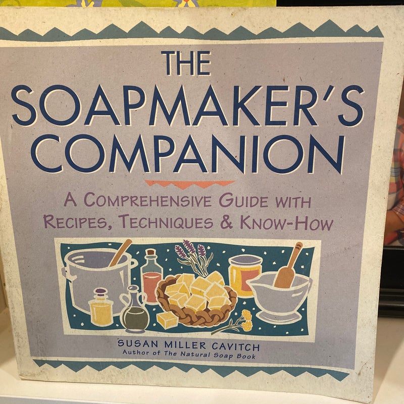 The Soapmaker's Companion