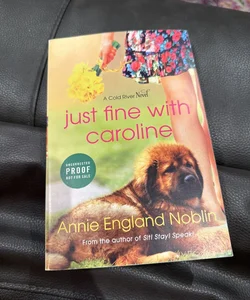 Just Fine with Caroline- ARC/ Advanced Readers Copy