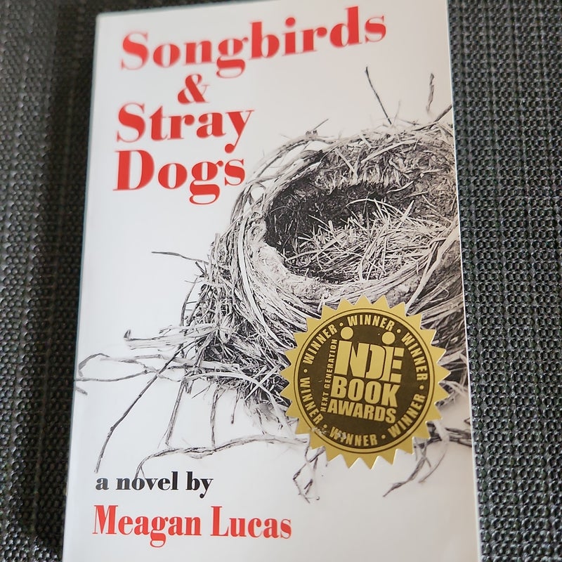 Songbirds & Straydogs