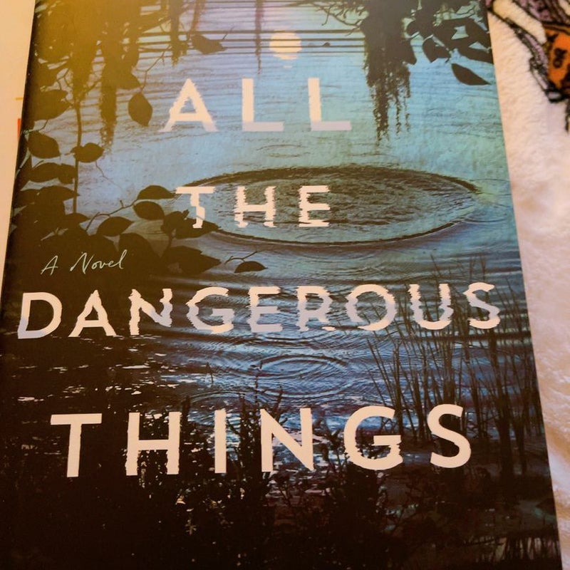 All the Dangerous Things