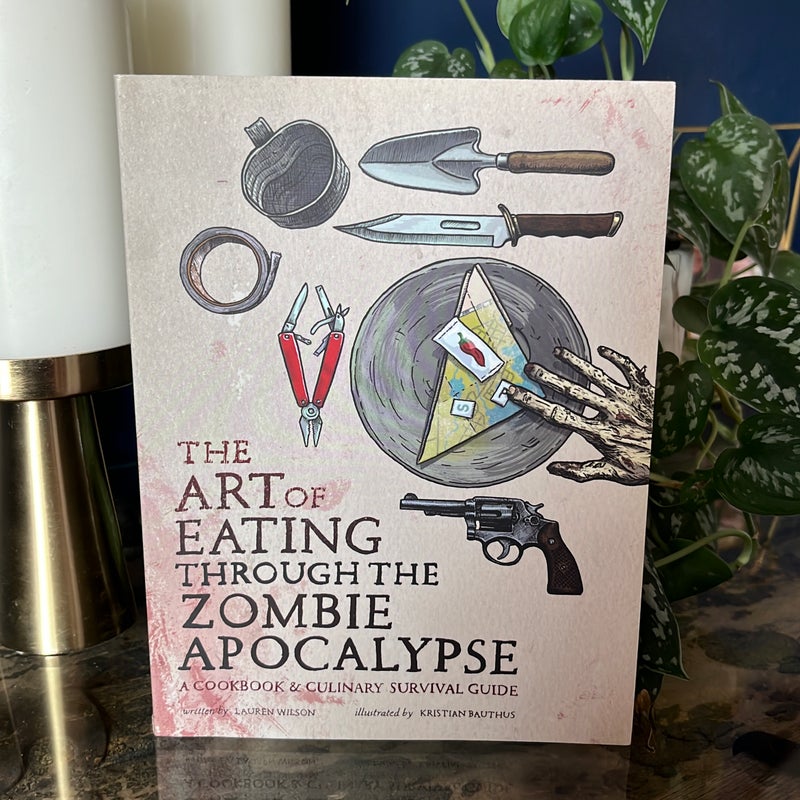 The Art of Eating Through the Zombie Apocalypse