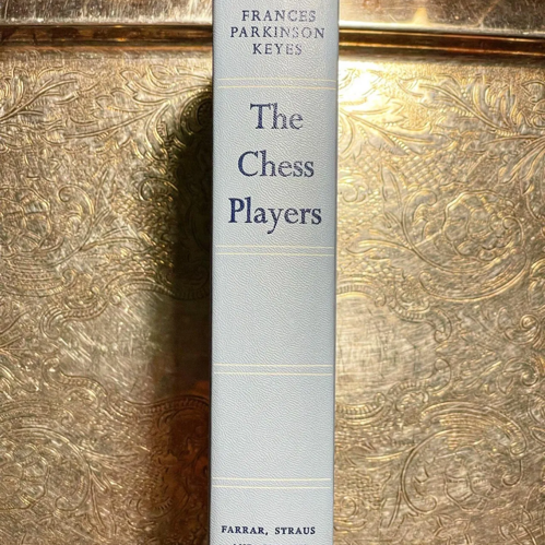 The Chess Players A Novel Of New Orleans and Paris Keyes 1960 1st print