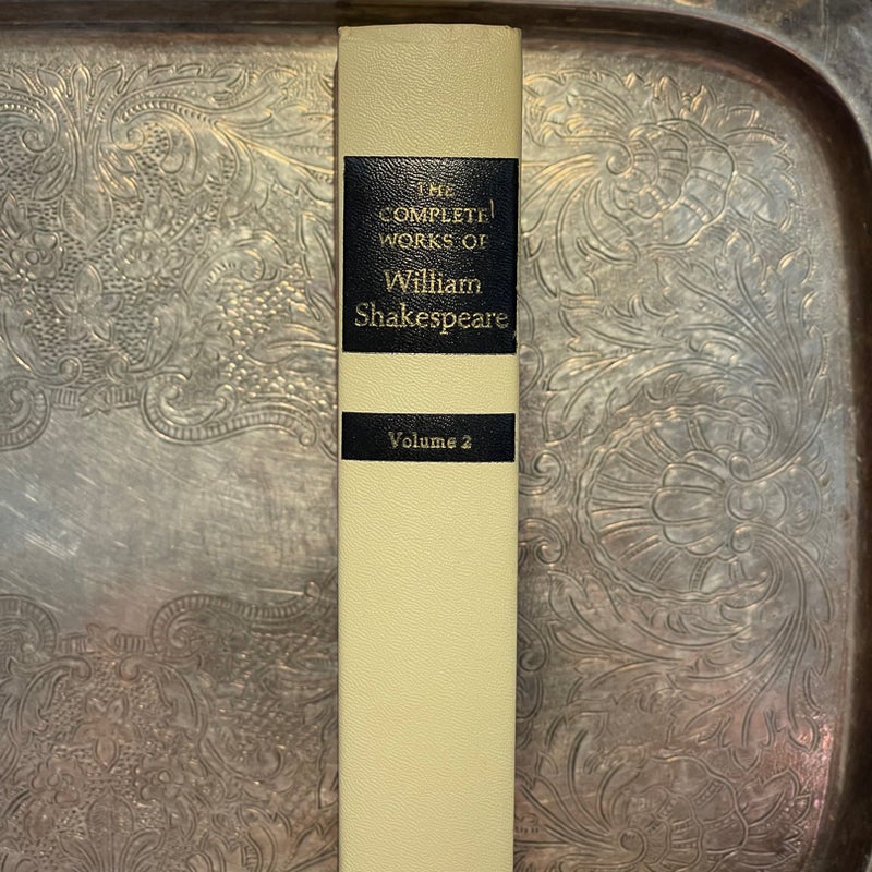 The Complete Works Of William Shakespear Volume Two- 1974 - Book Club Edition 