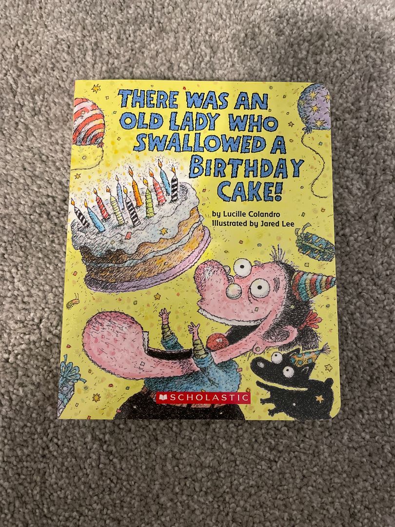 There Was an Old Lady Who Swallowed a Birthday Cake!
