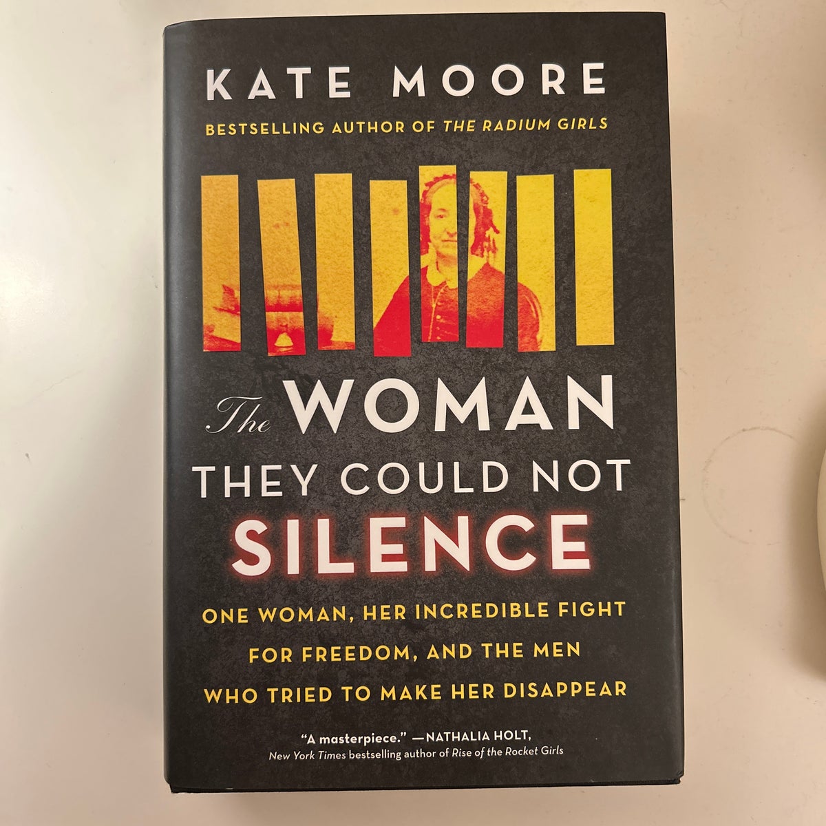 The Woman They Could Not Silence: One Woman, Her Incredible Fight for  Freedom, and the Men Who Tried to Make Her Disappear by Kate Moore