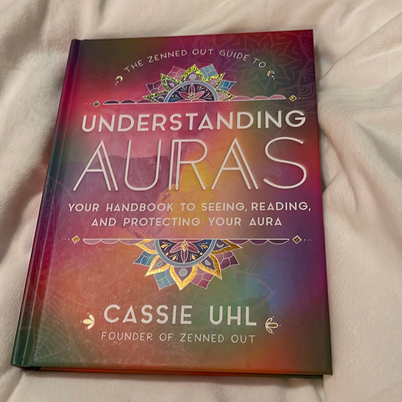 The Zenned Out Guide to Understanding Auras