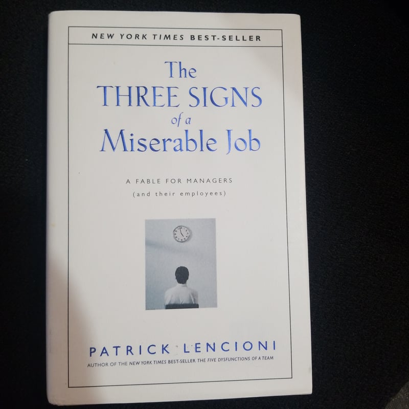 The Three Signs of a Miserable Job
