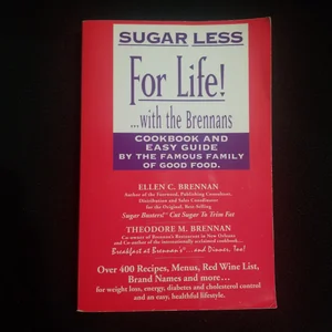 Sugar Less for Life!