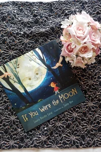 If You Were the Moon