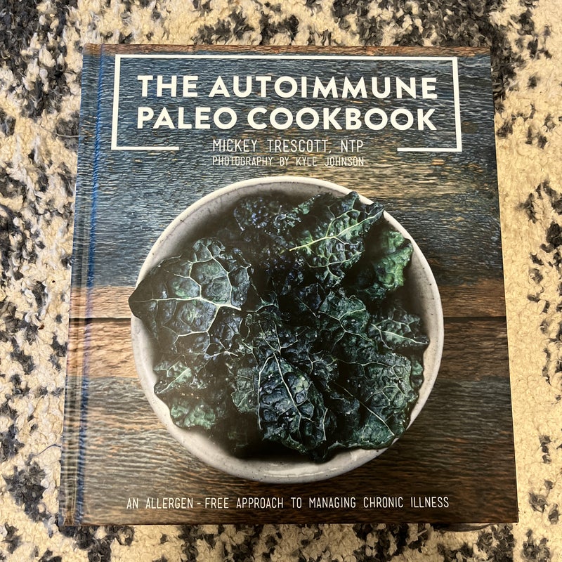 The Autoimmune Paleo Cookbook