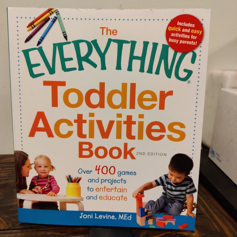 The Everything Toddler Activities Book