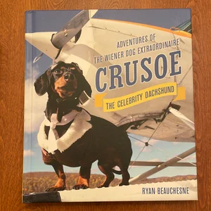 Crusoe, the Celebrity Dachshund