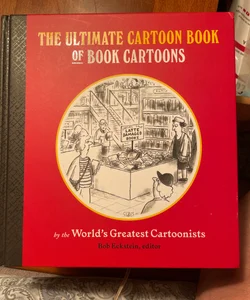 The Ultimate Cartoon Book of Book Cartoons