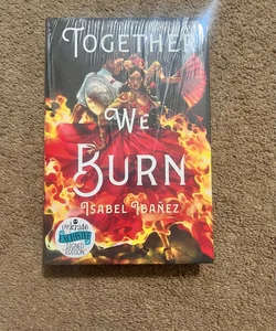 Together We Burn 