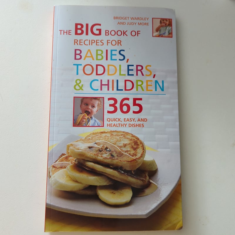 The Big Book of Recipes for Babies, Toddlers and Children