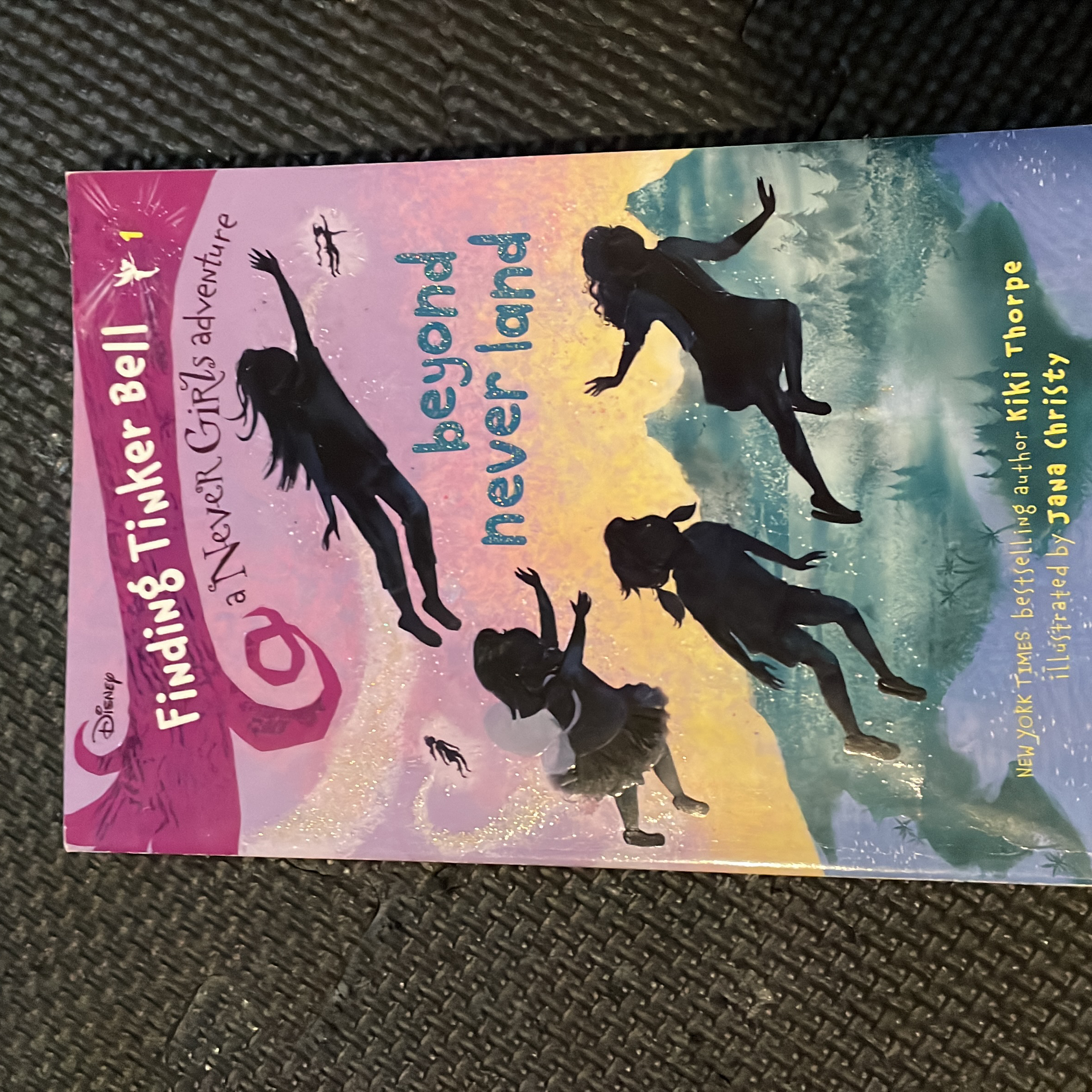 Finding Tinker Bell #1: Beyond Never Land (Disney: the Never Girls)